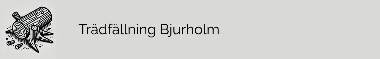 Trädfällning Bjurholm