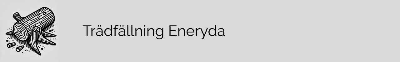 Trädfällning Eneryda