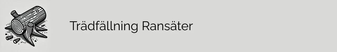 Trädfällning Ransäter