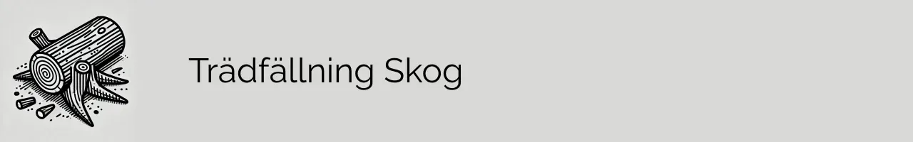 Trädfällning Skog