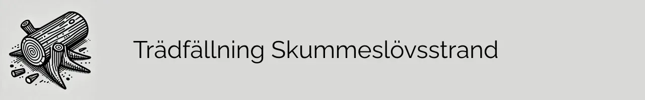 Trädfällning Skummeslövsstrand