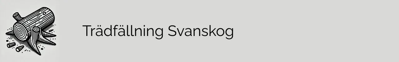 Trädfällning Svanskog