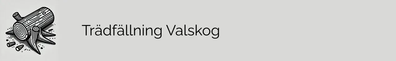 Trädfällning Valskog